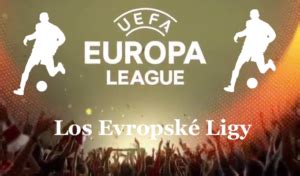 los evropské ligy živě